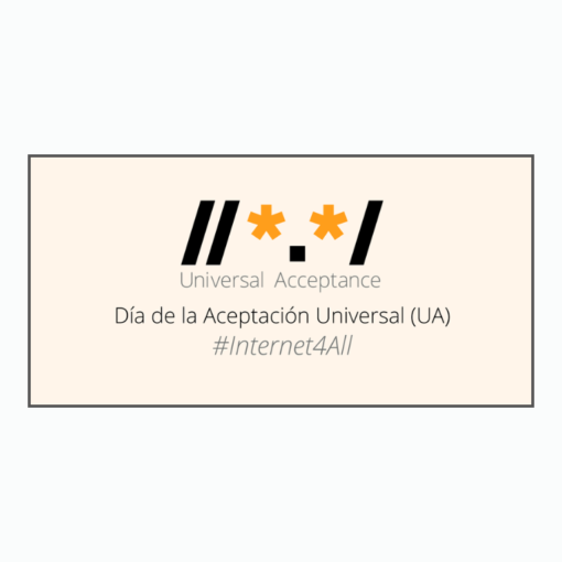 Universal Acceptance - internet es para todos