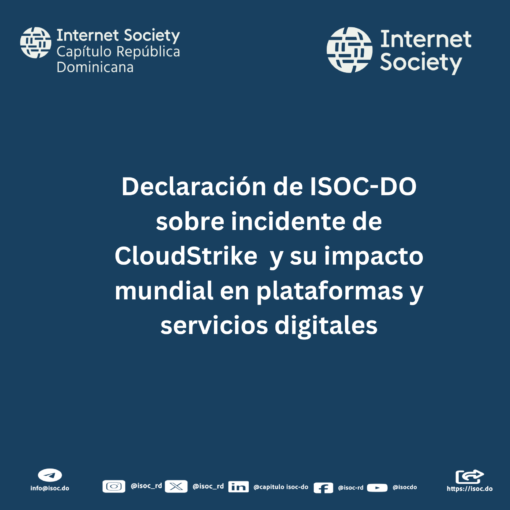 statement by ISOC Chapter Dominicana Republic on incidente caused by failiure of Cloud Strike2024
