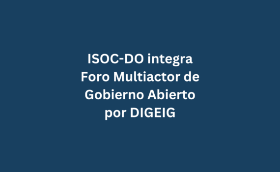 La Dirección General de Ética Gubernamntal gestiona el Foro Multiactor de gobierno abierto