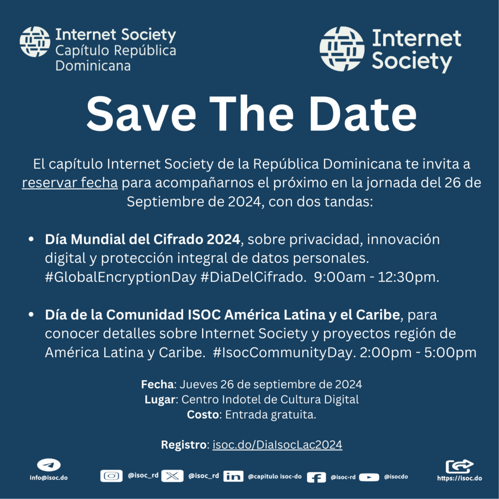 post the date Invitación a Celebración del día global del cifrado 2024 o encriptación por internet society, Global coalition Encryption Day. Global Encryption Day 2024, internet society Republica Dominicana