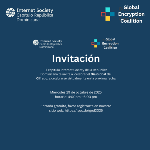 Dia Mundial Cifrado 2025 #GlobalEncryptionDay #GED #InternetSociety #DominicanRepublic